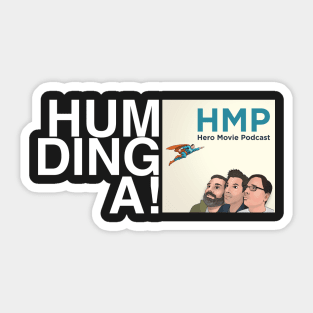 HUMDINGA!! Sticker